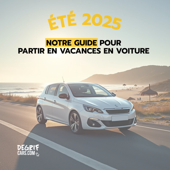 Été 2025 : Notre guide pour partir en vacances en voiture